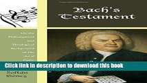 Read Bach s Testament: On the Philosophical and Theological Background of The Art of Fugue
