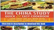 Read The China Study Quick   Easy Cookbook: Cook Once, Eat All Week with Whole Food, Plant-Based