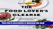 Read Bon Appetit: The Food Lover s Cleanse: 140 Delicious, Nourishing Recipes That Will Tempt You