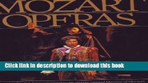Download The Metropolitan Opera Book of Mozart Operas PDF Online
