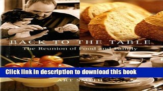 Read Back to the Table: The Reunion of Food and Family Ebook Free