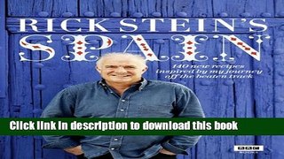 Read Rick Stein s Spain: 140 New Recipes Inspired by My Journey Off the Beaten Track  Ebook Free