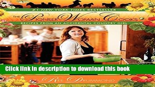 Download The Pioneer Woman Cooks: Recipes from an Accidental Country Girl PDF Free