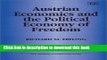 Read Austrian Economics and the Political Economy of Freedom (New Thinking in Political Economy)