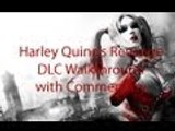 Batman: Arkham City Walkthrough - Harley Quinn's Revenge DLC Part 2 with Commentary {R3D}