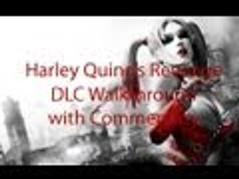 Batman: Arkham City Walkthrough - Harley Quinn's Revenge DLC Part 2 with Commentary {R3D}