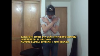 Otro dia mas sin verte ( cover )