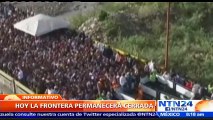 Autoridades de Colombia piden a venezolanos no intentar cruzar la frontera que permanecerá cerrada este domingo
