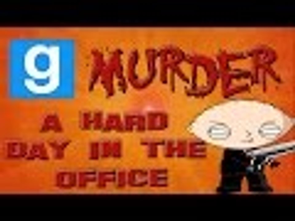 Gmod Murder  /w Friends - A HARD DAY IN THE OFFICE (Garry's Mod Funny Moments)