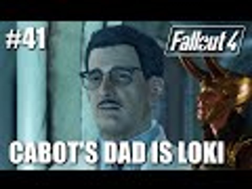 Fallout 4: Part 41 - Cabot's Father Is From Asgard