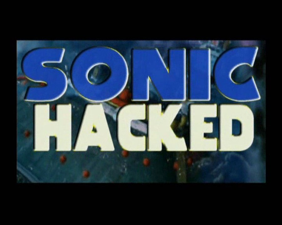 Sonic HACKED [1/2]