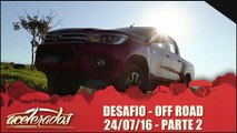 Desafio Off Road - 24.07.16 - Parte 2