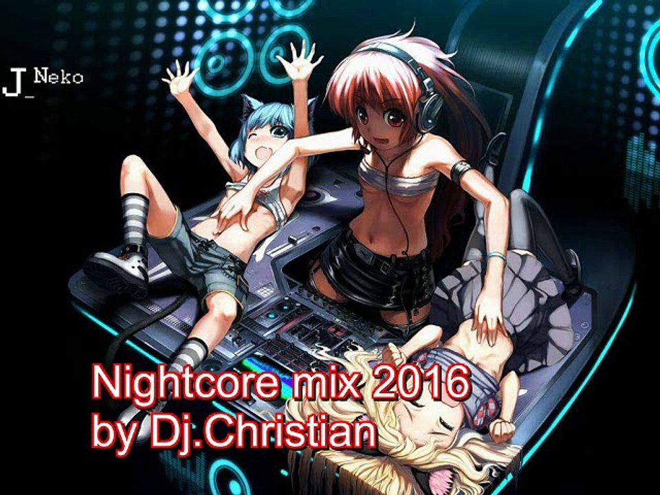 Nightcore mix 2016 vol.1  by Dj.Christian