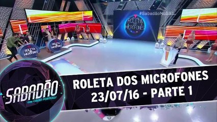 Roleta dos Microfones - 23.07.16 - Parte 1