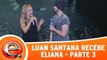 Luan Santana mostra os bastidores do show - Parte 3