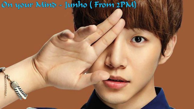 On your mind - Junho( From 2PM)