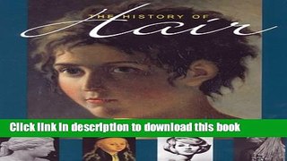 Read The History of Hair: Fashion and Fantasy Down the Ages Ebook Free