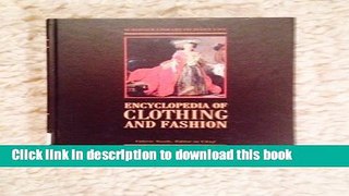Read Encyclopedia Of Clothing And Fashion Ebook Online