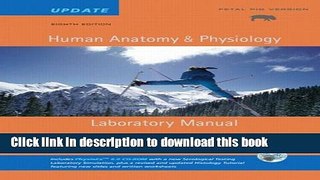 [PDF] Human Anatomy   Physiology Lab Manual, Fetal Pig Version, Update with Access to PhysioEx 6.0