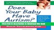 Read Does Your Baby Have Autism?: Detecting the Earliest Signs of Autism Ebook Free