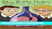 Read Blue Bottle Mystery - The Graphic Novel: An Asperger Adventure (Asperger Adventures) Ebook