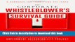 Read Books The Corporate Whistleblower s Survival Guide: A Handbook for Committing the Truth Ebook