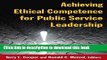 Read Books Achieving Ethical Competence for Public Service Leadership E-Book Free
