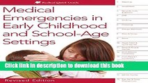 Read Medical Emergencies in Child Care Settings(Rev.): Effective emergency responses to common
