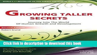 Read Growing Taller Secrets: Journey Into The World Of Human Growth And Development, or How To