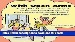 Read With Open Arms: Creating School Communities of Support for Kids with Social Challenges Using