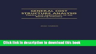 Read Books General Cost Structure Analysis: Theory and Application to the Banking Industry E-Book