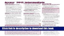 Read Microsoft Access 2013 Intermediate Quick Reference Guide (Cheat Sheet of Instructions, Tips