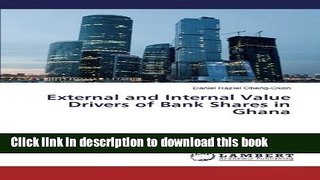 Download Books External and Internal Value Drivers of Bank Shares in Ghana PDF Free