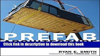 Read Prefab Architecture: A Guide to Modular Design and Construction  Ebook Free