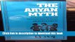 [Download] The Aryan Myth: A History of Racist and Nationalist Ideas in Europe (Columbus Centre