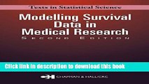 [Download] Modelling Survival Data in Medical Research (Chapman   Hall/CRC Texts in Statistical