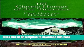 Read 101 Classic Homes of the Twenties: Floor Plans and Photographs  Ebook Free