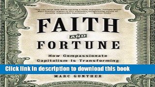 Read Books Faith and Fortune: How Compassionate Capitalism Is Transforming American Business Ebook