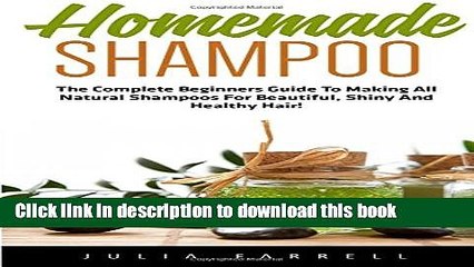 Скачать видео: Download Homemade Shampoo: The Complete Beginners Guide To Making All Natural Shampoos For