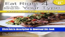 Read Eat Right 4 Your Type Personalized Cookbook Type B: 150  Healthy Recipes For Your Blood Type