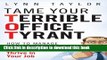 Download Books Tame Your Terrible Office Tyrant: How to Manage Childish Boss Behavior and Thrive