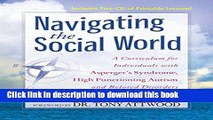 Read Navigating the Social World: A Curriculum for Individuals with Asperger s Syndrome, High