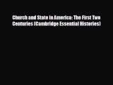 FREE DOWNLOAD Church and State in America: The First Two Centuries (Cambridge Essential Histories)