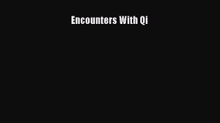 Read Encounters With Qi Ebook Free