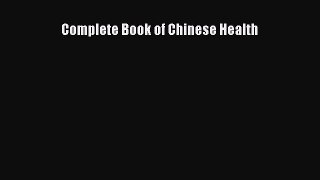 Read Complete Book of Chinese Health Ebook Free