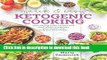 Read Quick   Easy Ketogenic Cooking: Meal Plans and Time Saving Paleo Recipes to Inspire Health