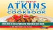 Read The New Atkins for a New You Cookbook: 200 Simple and Delicious Low-Carb Recipes in 30