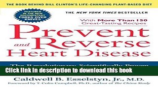 Download Prevent and Reverse Heart Disease: The Revolutionary, Scientifically Proven,