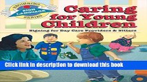 Read Caring for Young Children: Signing for Day Care Providers   Sitters (Beginning Sign Language