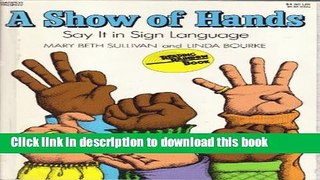 Read A Show of Hands: Say It in Sign Language E-Book Free